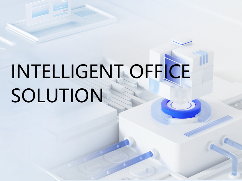 Smart office construction scenario solution